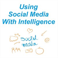 Using Social Media with Intelligence