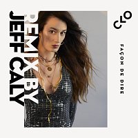 CLO – Facon de dire [Remix by Jeff Caly]