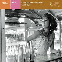 Nonesuch Explorer Series – Explorer Series/mexico: The Real Mexico In Music And Song