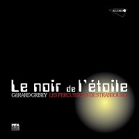 Gérard Grisey: Le noir de l'étoile