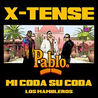 X-Tense – Mi Coda, Su Coda (Los Mambleros)