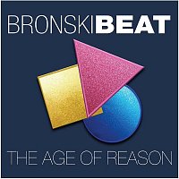 Bronski Beat – The Age of Reason
