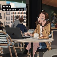 ACHTA – My French Lofi