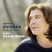 Elena Bashkirova – Dvořák: Poetic Tone Pictures, B. 161