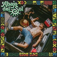 Eddie Zuko – Abajo Del Sol