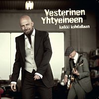 Vesterinen Yhtyeineen – Kaikki kohdallaan