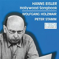 Eisler: Das Hollywooder-Liederbuch [Wolfgang Holzmair – The Philips Recitals, Vol. 10]