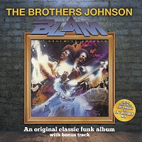 The Brothers Johnson – Blam! [With Bonus Track]