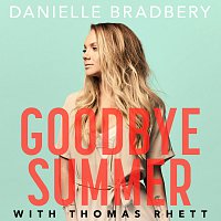 Danielle Bradbery, Thomas Rhett – Goodbye Summer