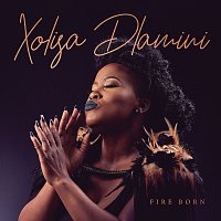 Xolisa Dlamini – Fire Born