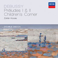 Zoltán Kocsis – Debussy: Préludes 1 & 2; Children's Corner