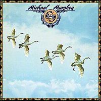 Michael Martin Murphey – Swans Against The Sun