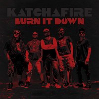Katchafire – Burn It Down - single