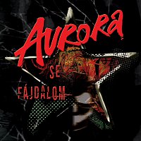 Aurora – Se Fájdalom