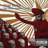 Limp Bizkit – The Unquestionable Truth [Pt. 1]