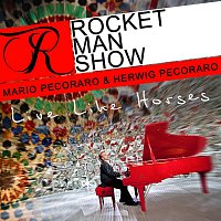 Mario Pecoraro & Herwig Pecoraro – Live Like Horses