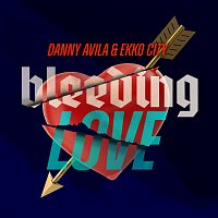 Danny Avila, Ekko City – Bleeding Love