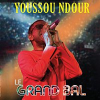 Youssou N’Dour – Le grand bal