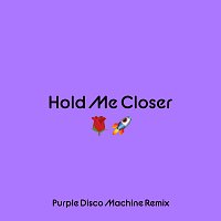 Přední strana obalu CD Hold Me Closer [Purple Disco Machine Remix]