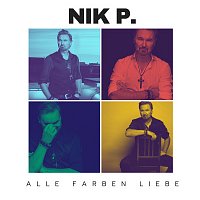 Nik P. – Alle Farben Liebe