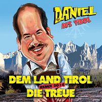 Daniel aus Tirol – Dem Land Tirol die Treue - RMX 2014