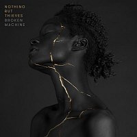 Nothing But Thieves – Broken Machine (Deluxe)