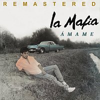La Mafia – Ámame [Remastered]
