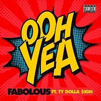 Fabolous, Ty Dolla $ign – Ooh Yea