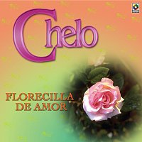 Chelo – Florecilla De Amor