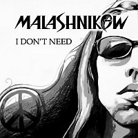 Malashnikow – I Don't Need FLAC