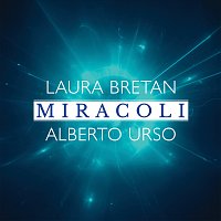 Laura Bretan, Alberto Urso – Miracoli