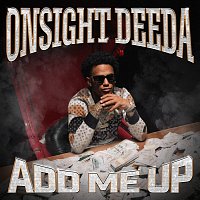 Onsight Deeda – Add Me Up