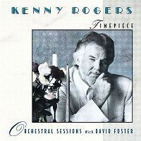 Kenny Rogers, David Foster – Timepiece - Orchestral Sessions with David Foster