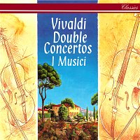 I Musici – Vivaldi: Double Concertos