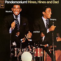 Hines, Hines & Dad – Pandemonium!