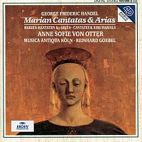 Anne Sofie von Otter, Musica Antiqua Koln, Reinhard Goebel – Handel: Marian Cantatas And Arias