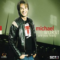 Michael Wurst – Are You Ready
