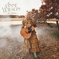 Anne Wilson – God Thing