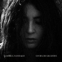 Andrea Santiago – Lucha de gigantes