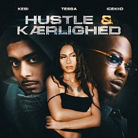 Tessa, KESI, ICEKIID – Hustle & Kaerlighed