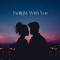 Přední strana obalu CD Twilight with You
