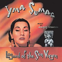 Yma Sumac – Legend Of The Sun Virgin