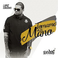 Lapiz Conciente – Tómame de la Mano