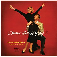 Nelson Riddle & His Orchestra – C'Mon...Get Happy