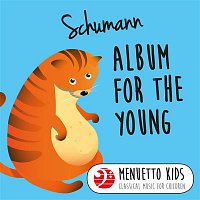 Peter Frankl – Schumann: Album for the Young, Op. 68 (Menuetto Kids - Classical Music for Children)