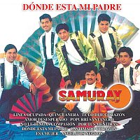 Samuray – Dónde Esta Mi Padre