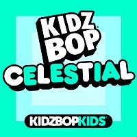 KIDZ BOP Kids – Celestial
