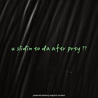 R DIA – U Slidin To Da Aftr Prty ??