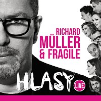 Richard Müller, Fragile – Hlasy Live