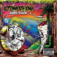 Kottonmouth Kings – Sunrise Sessions